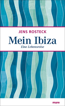 Abbildung von Rosteck | Mein Ibiza | 1. Auflage | 2013 | beck-shop.de