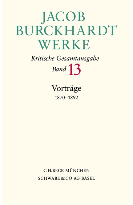 Cover: Jacob Burckhardt, Jacob Burckhardt Werke: Vorträge 1870-1892