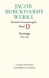 Cover: Burckhardt, Jacob, Vorträge 1870-1892