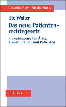 Abbildung von Walter | Das neue Patientenrechtegesetz | 1. Auflage | 2013 | beck-shop.de