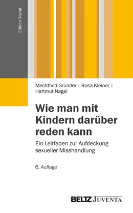 Abbildung von Gründer / Kleiner | Wie man mit Kindern darüber reden kann | 6. Auflage | 2013 | beck-shop.de