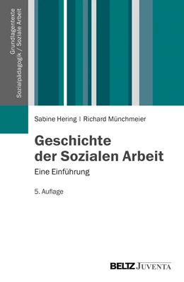 Abbildung von Hering / Münchmeier | Geschichte der Sozialen Arbeit | 5. Auflage | 2014 | beck-shop.de