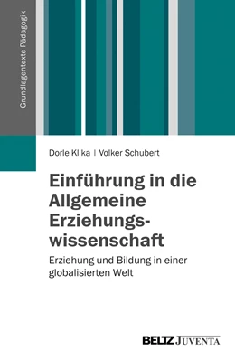 Abbildung von Klika / Schubert | Einführung in die Allgemeine Erziehungswissenschaft | 1. Auflage | 2013 | beck-shop.de