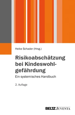 Abbildung von Schader | Risikoabschätzung bei Kindeswohlgefährdung | 2. Auflage | 2013 | beck-shop.de