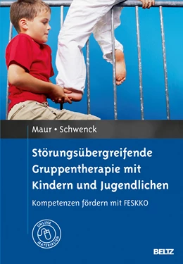 Abbildung von Maur / Schwenck | Störungsübergreifende Gruppentherapie mit Kindern und Jugendlichen | 1. Auflage | 2013 | beck-shop.de