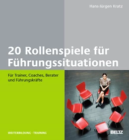 Abbildung von Kratz | 20 Rollenspiele für Führungssituationen | 1. Auflage | 2013 | beck-shop.de