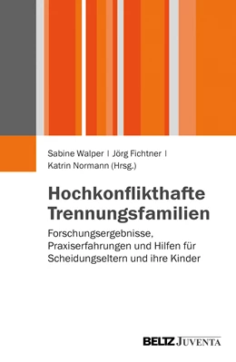 Abbildung von Walper / Fichtner | Hochkonflikthafte Trennungsfamilien | 2. Auflage | 2013 | beck-shop.de