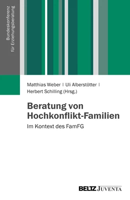 Abbildung von Weber / Alberstötter | Beratung von Hochkonflikt-Familien | 1. Auflage | 2013 | beck-shop.de