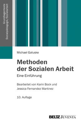 Abbildung von Galuske | Methoden der Sozialen Arbeit | 10. Auflage | 2013 | beck-shop.de