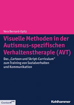 Abbildung von Bernard-Opitz | Visuelle Methoden in der Autismus-spezifischen Verhaltenstherapie (AVT) | 1. Auflage | 2014 | beck-shop.de