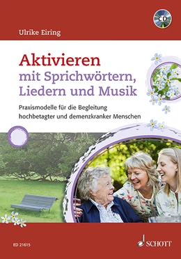 Abbildung von Eiring | Aktivieren mit Sprichwörtern, Liedern und Musik | 1. Auflage | 2013 | beck-shop.de