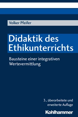 Abbildung von Pfeifer | Didaktik des Ethikunterrichts | 3. Auflage | 2013 | beck-shop.de
