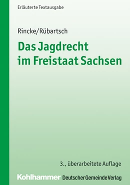 Abbildung von Rincke / Rübartsch | Das Jagdrecht im Freistaat Sachsen | 3. Auflage | 2026 | beck-shop.de