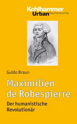 Abbildung von Braun | Maximilien de Robespierre | 1. Auflage | 2024 | beck-shop.de