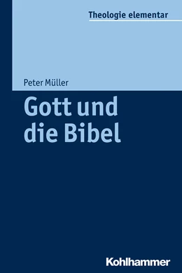Abbildung von Müller | Gott und die Bibel | 1. Auflage | 2014 | beck-shop.de