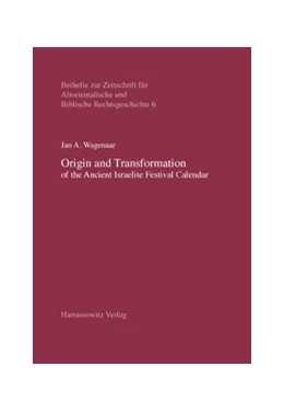 Abbildung von Wagenaar | Origin and Transformation of the Ancient Israelite Festival Calendar | 1. Auflage | 2006 | 6 | beck-shop.de