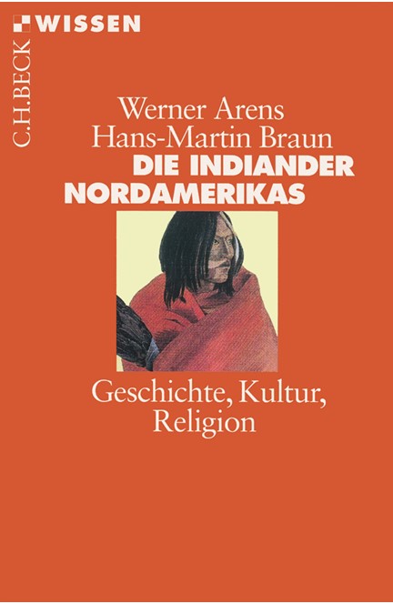 Cover: Hans-Martin Braun|Werner Arens, Die Indianer Nordamerikas