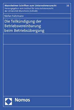 Abbildung von Fuhrmann | Die Teilkündigung der Betriebsvereinbarung beim Betriebsübergang | 1. Auflage | 2013 | 38 | beck-shop.de