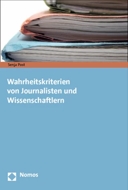 Abbildung von Post | Wahrheitskriterien von Journalisten und Wissenschaftlern | 1. Auflage | 2013 | beck-shop.de