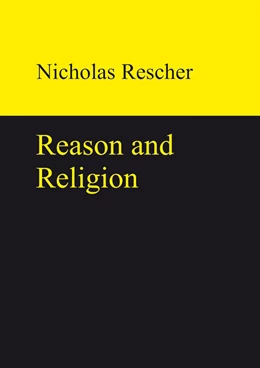 Abbildung von Rescher | Reason and Religion | 1. Auflage | 2013 | beck-shop.de