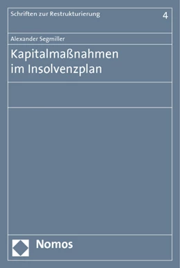 Abbildung von Segmiller | Kapitalmaßnahmen im Insolvenzplan | 1. Auflage | 2013 | 4 | beck-shop.de