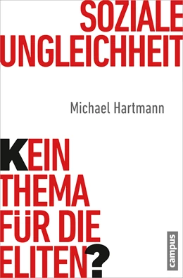 Abbildung von Hartmann | Soziale Ungleichheit - Kein Thema für die Eliten? | 1. Auflage | 2013 | beck-shop.de