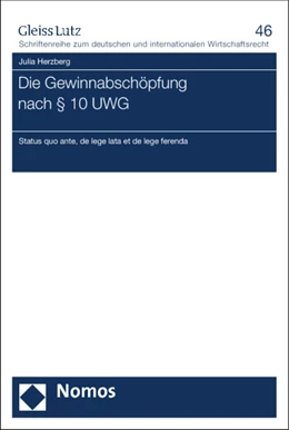 Abbildung von Herzberg | Die Gewinnabschöpfung nach § 10 UWG | 1. Auflage | 2013 | beck-shop.de