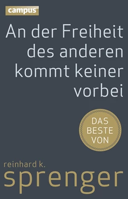 Abbildung von Sprenger | An der Freiheit des anderen kommt keiner vorbei | 1. Auflage | 2013 | beck-shop.de