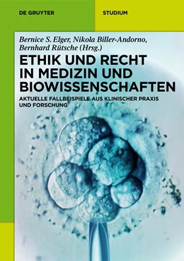 Abbildung von Elger / Biller-Andorno | Ethik und Recht in Medizin und Biowissenschaften | 1. Auflage | 2014 | beck-shop.de