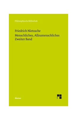 Abbildung von Nietzsche / Scheier | Menschliches, Allzumenschliches. Zweiter Band | 1. Auflage | 2014 | 653 | beck-shop.de