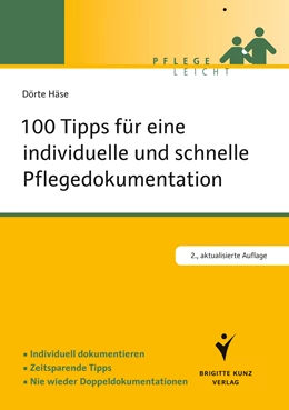 Abbildung von Häse | 100 Tipps für eine individuelle und schnelle Pflegedokumentation | 2. Auflage | 2013 | beck-shop.de