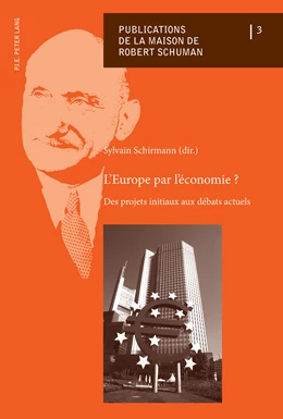 Abbildung von Schirmann | L’Europe par l’économie ? | 1. Auflage | 2013 | 3 | beck-shop.de