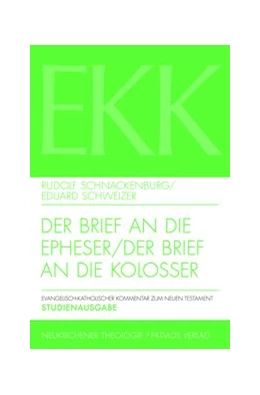 Abbildung von Schnackenburg / Schweizer | Der Brief an die Epheser / Der Brief an die Kolosser, EKK X + XII | 2. Auflage | 2016 | Band X + XII | beck-shop.de