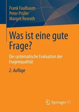 Abbildung von Faulbaum / Rexroth | Was ist eine gute Frage? | 2. Auflage | 2023 | beck-shop.de