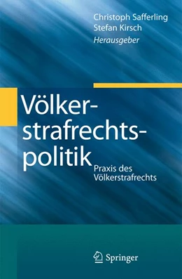 Abbildung von Safferling / Kirsch (Hrsg.) | Völkerstrafrechtspolitik | 1. Auflage | 2014 | beck-shop.de