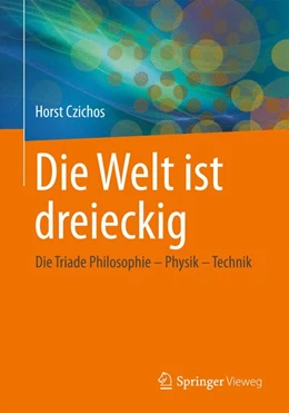 Abbildung von Czichos | Die Welt ist dreieckig | 1. Auflage | 2013 | beck-shop.de