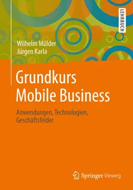 Abbildung von Mülder / Karla | Grundkurs Mobilfunk und Mobile Business | 1. Auflage | 2022 | beck-shop.de