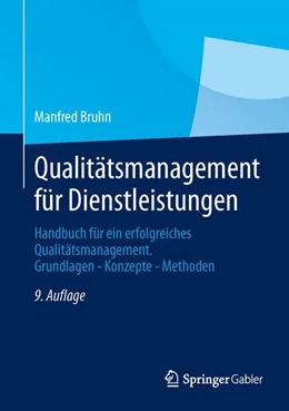 Abbildung von Bruhn | Qualitätsmanagement für Dienstleistungen | 9. Auflage | 2013 | beck-shop.de