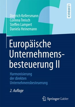 Abbildung von Kellersmann / Treisch | Europäische Unternehmensbesteuerung II | 2. Auflage | 2013 | beck-shop.de