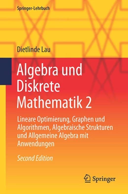 Abbildung von Lau | Algebra und Diskrete Mathematik 2 | 2. Auflage | 2023 | beck-shop.de