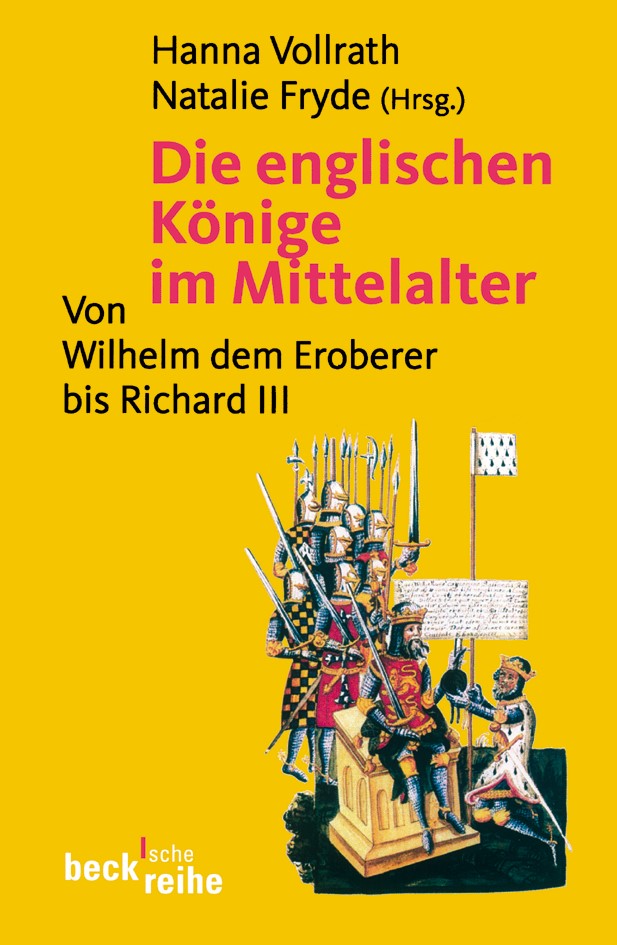 Cover: Vollrath, Hanna / Fryde, Natalie, Die englischen Könige im Mittelalter