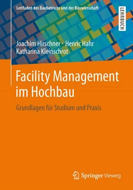 Abbildung von Hirschner / Hahr | Facility Management im Hochbau | 1. Auflage | 2013 | beck-shop.de