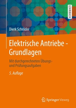 Abbildung von Schröder | Elektrische Antriebe - Grundlagen | 1. Auflage | 2013 | beck-shop.de
