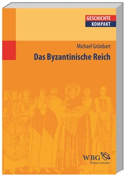 Abbildung von Brodersen / Kintzinger | Das Byzantinische Reich | 1. Auflage | 2014 | beck-shop.de