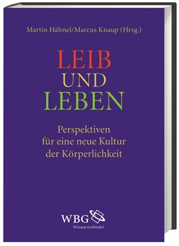 Abbildung von Knaup / Hähnel | Leib und Leben | 1. Auflage | 2013 | beck-shop.de
