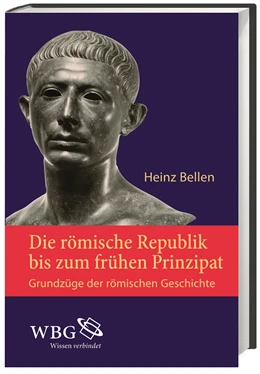 Abbildung von Bellen | Die römische Republik bis zum frühen Prinzipat | 3. Auflage | 2016 | beck-shop.de