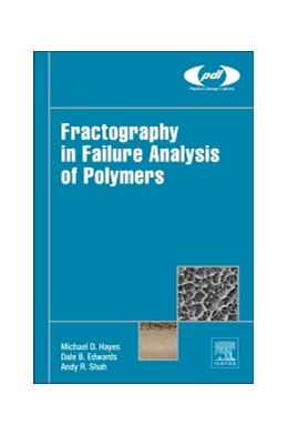 Abbildung von Hayes / Edwards | Fractography in Failure Analysis of Polymers | 1. Auflage | 2015 | beck-shop.de