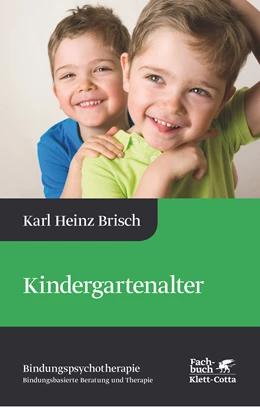 Abbildung von Brisch | Kindergartenalter (Bindungspsychotherapie) | 3. Auflage | 2015 | beck-shop.de