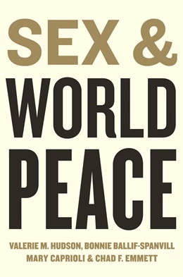 Abbildung von Hudson / Ballif-Spanvill | Sex and World Peace | 1. Auflage | 2014 | beck-shop.de