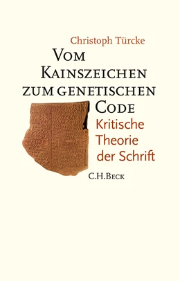Abbildung von Türcke, Christoph | Vom Kainszeichen zum genetischen Code | 2. Auflage | 2013 | beck-shop.de